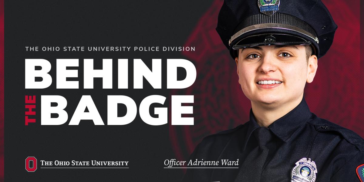 A photo of Officer Adrienne Ward smiling and the text, "Behind the Badge"