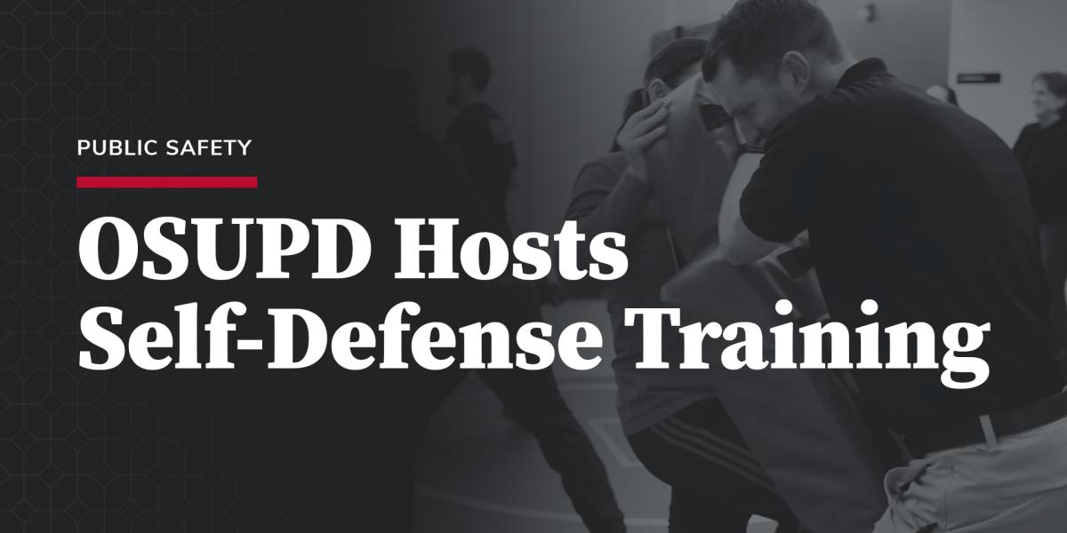 OSUPD Hosts self-defense training