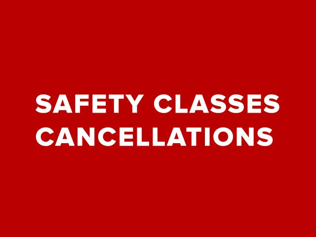 Words that say safety classes cancellations
